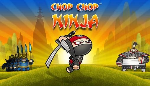 game pic for Chop chop ninja